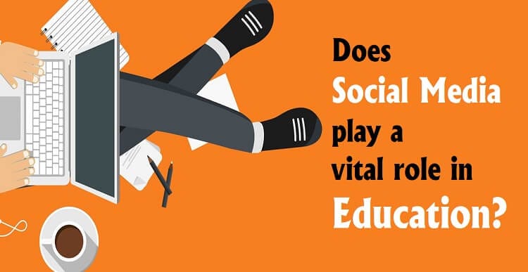 Does Social Media Play A Vital Role In Education?